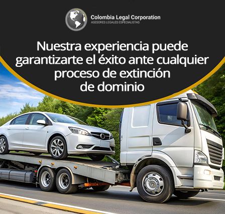 Casos Procede la Extinción de Dominio en Colombia
