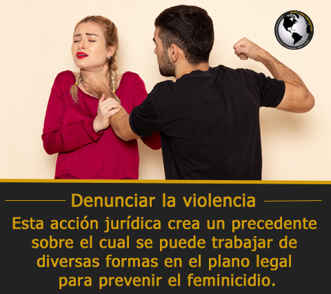 Esta acción jurídica crea un precedente sobre el cual se puede trabajar de diversas formas en el plano legal para prevenir el feminicidio y hasta otros tipos de violencia hacía la mujer